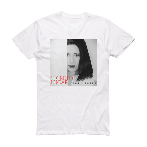 Daniela Barroso Secreto Lugar Album Cover T-Shirt White