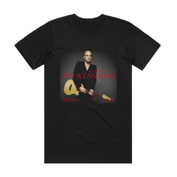 Lindsey Buckingham Seeds We Sow Album Cover T-Shirt Black