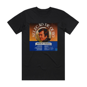 Moacyr Franco Seleo De Ouro Album Cover T-Shirt Black
