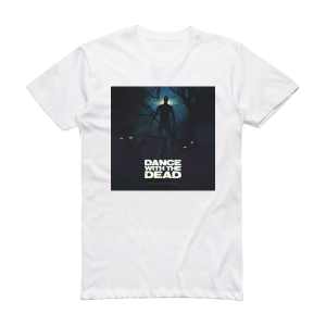 Dance With the Dead Send The Signal Album Cover T-Shirt White