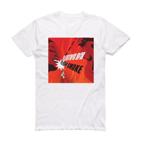 Electric Six Seor Smoke Album Cover T-Shirt White