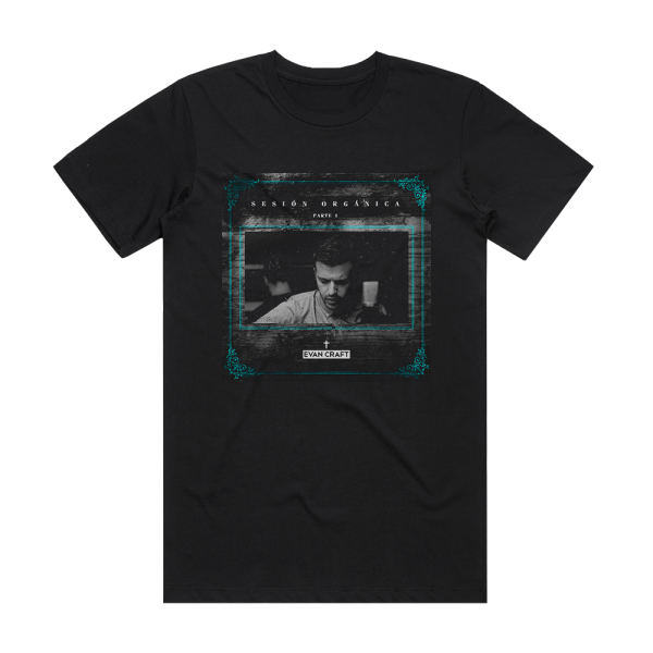 Evan Craft Sesin Orgnica Parte 1 Album Cover T-Shirt Black