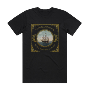 Antti Martikainen Set Sail For The Golden Age Album Cover T-Shirt Black