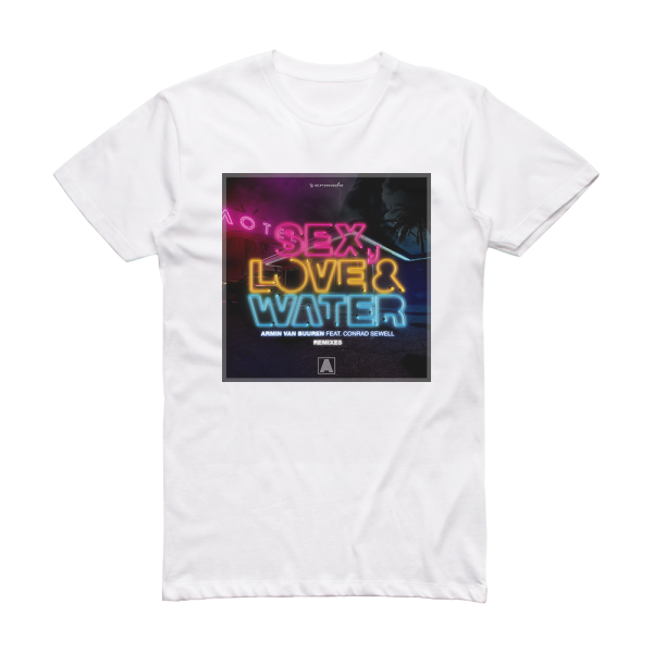 Armin van Buuren Sex Love Water 1 Album Cover T-Shirt White