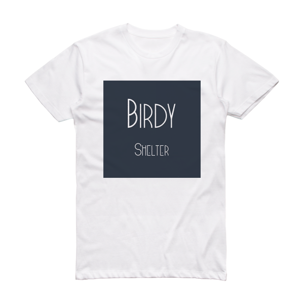 Birdy Shelter Album Cover T-Shirt White