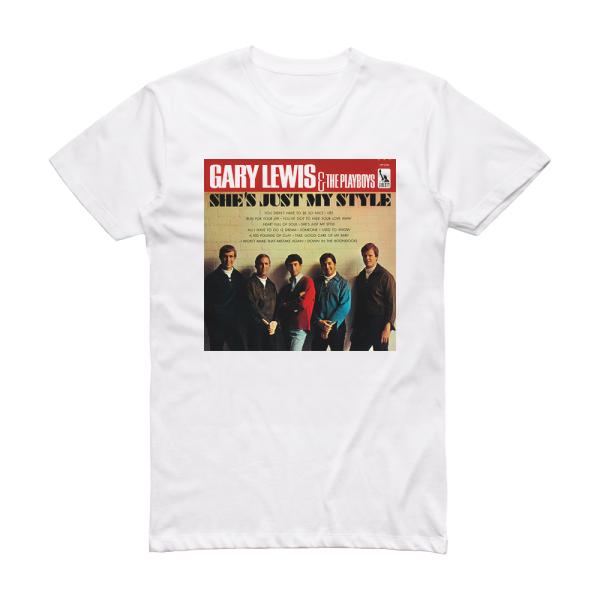 Gary Lewis and The Playboys Shes Just My Style Album Cover T-Shirt White