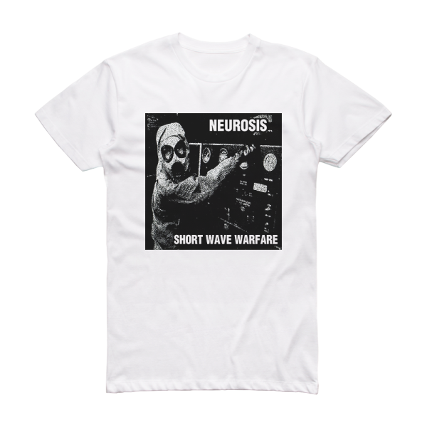 Neurosis Short Wave Warfare Album Cover T-Shirt White
