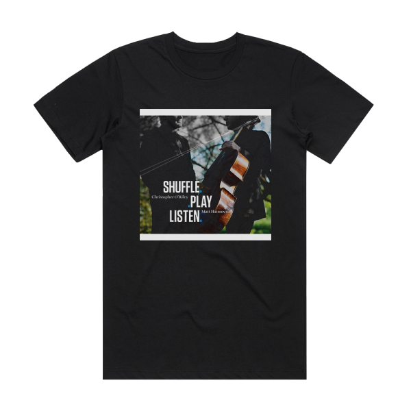 Christopher ORiley Shuffleplaylisten Album Cover T-Shirt Black