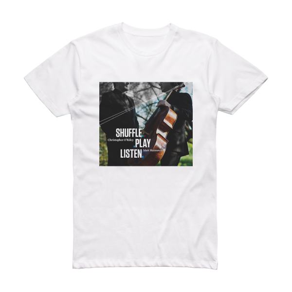 Christopher ORiley Shuffleplaylisten Album Cover T-Shirt White