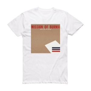 Mission of Burma Signals Calls And Marches Album Cover T-Shirt White