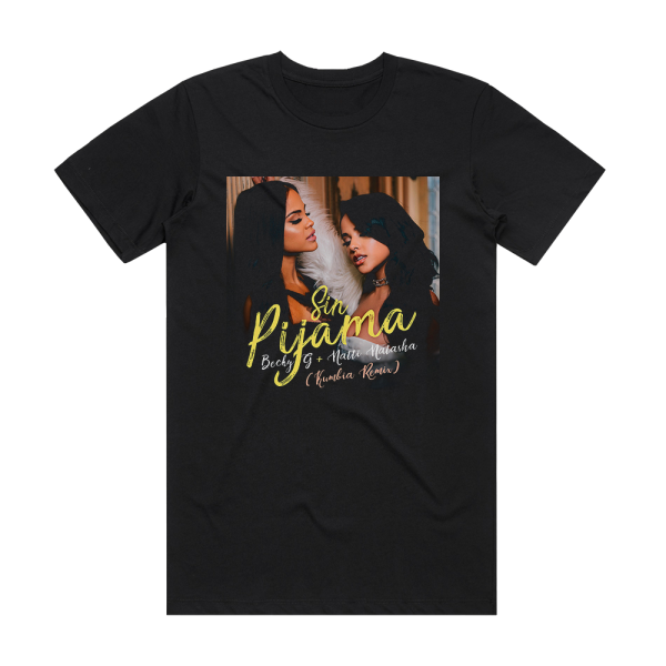 Becky G Sin Pijama Kumbia Remix Album Cover T-Shirt Black