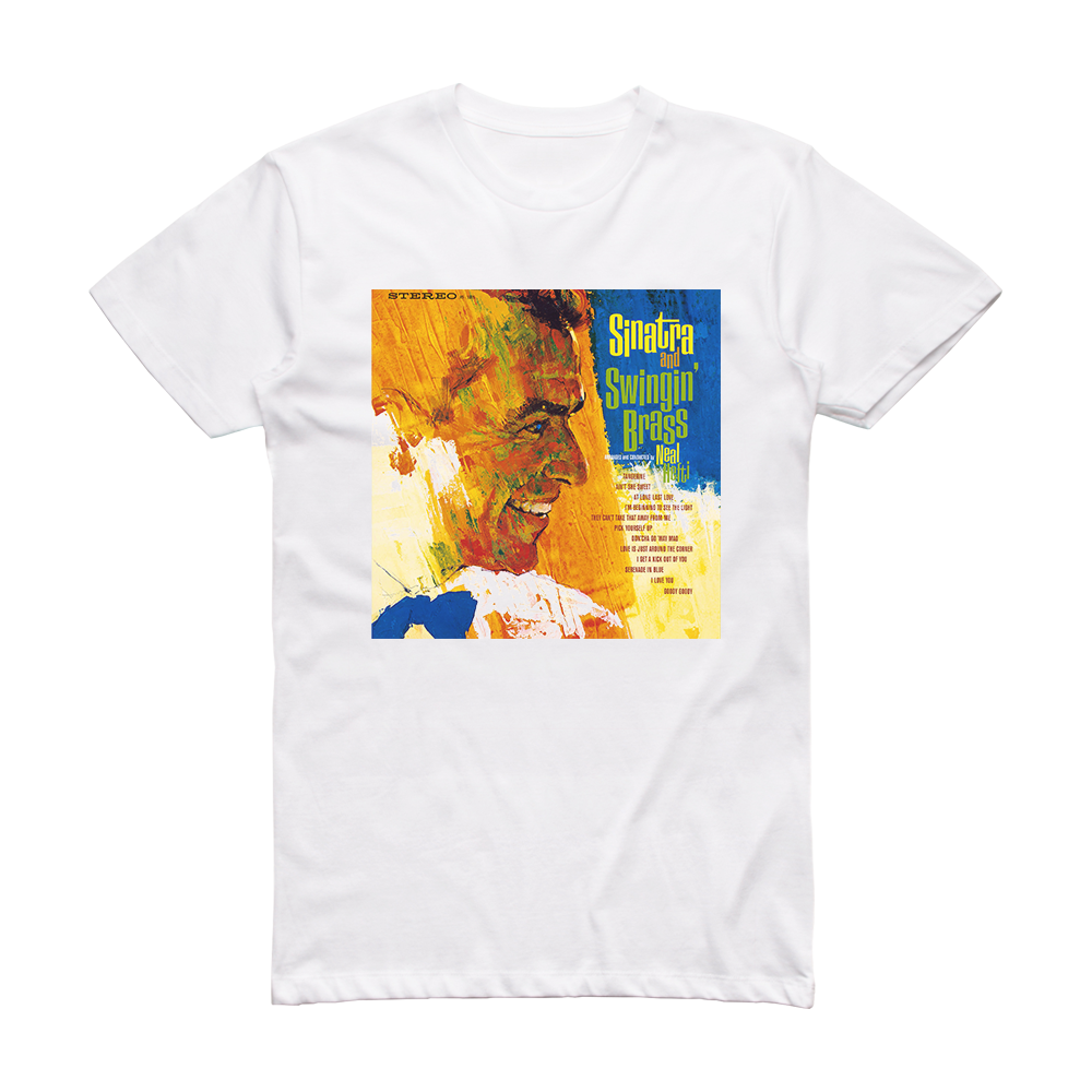 Frank Sinatra Sinatra And Swingin Brass Album Cover T-shirt White 