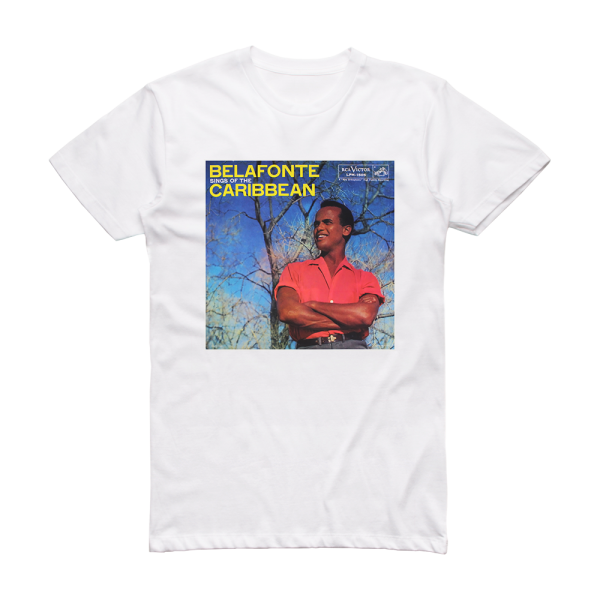 Harry Belafonte Sings Of The Caribbean Album Cover T-Shirt White