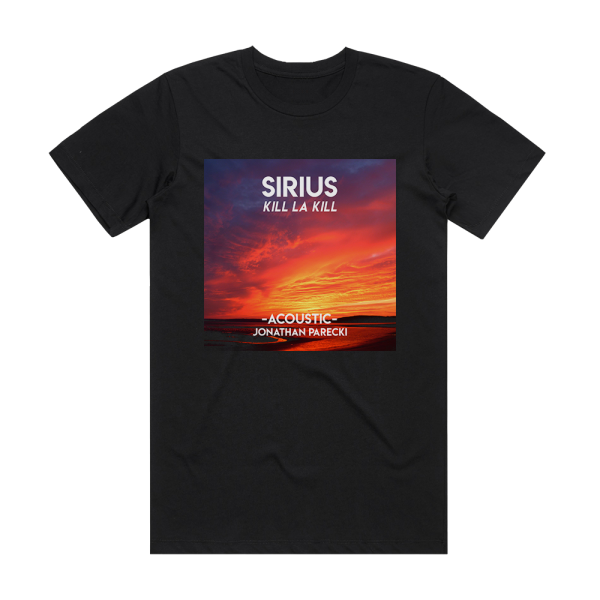 Jonathan Parecki Sirius From Kill La Kill Acoustic Album Cover T-Shirt Black