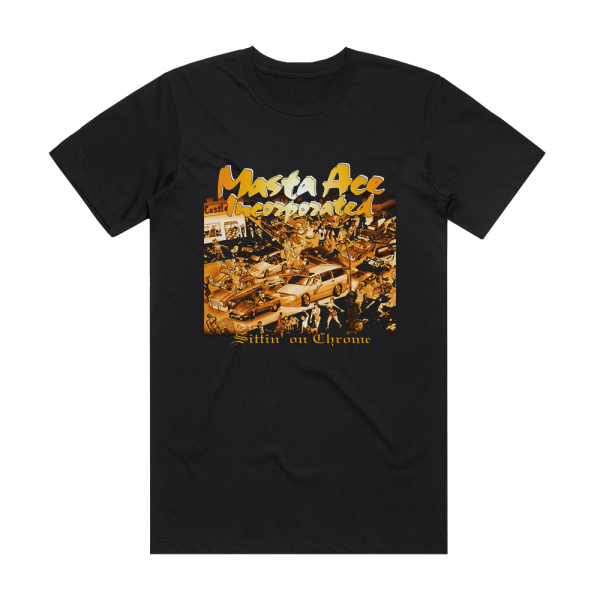 Masta Ace Incorporated Sittin On Chrome Album Cover T-Shirt Black