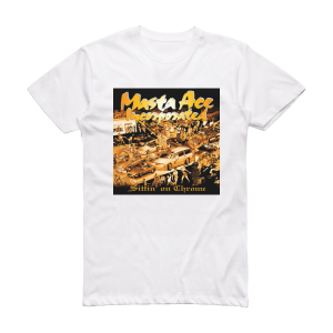 Masta Ace Incorporated Sittin On Chrome Album Cover T-Shirt White