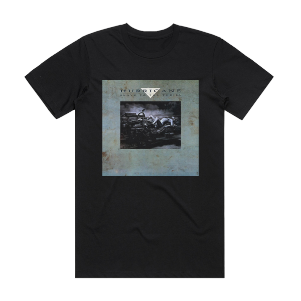 Hurricane Slave To The Thrill 1 Album Cover T-Shirt Black