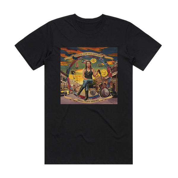 Hurray for the Riff Raff Small Town Heroes Album Cover T-Shirt Black