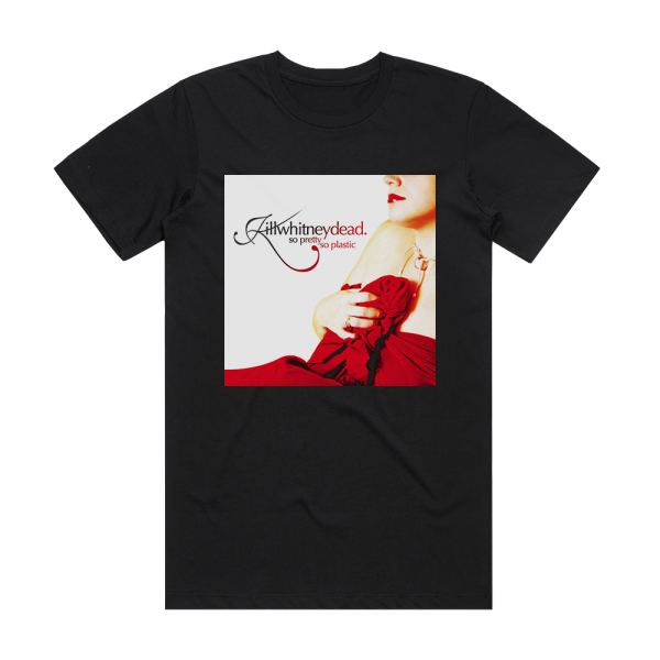 Killwhitneydead So Pretty So Plastic Album Cover T-Shirt Black