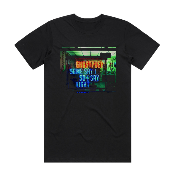 Ghostpoet Some Say I So I Say Light Album Cover T-Shirt Black