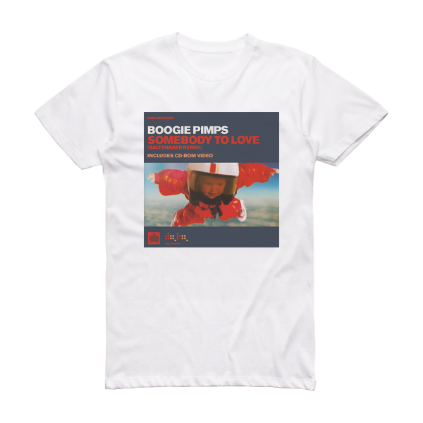 Boogie Pimps Somebody To Love Album Cover T-Shirt White