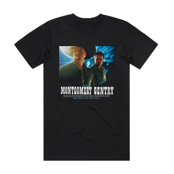 Montgomery Gentry Something To Be Proud Of The Best Of 1999 2005 Album Cover T-Shirt Black