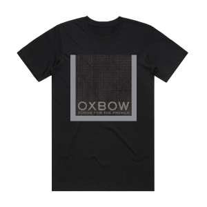 Oxbow Songs For The French Album Cover T-Shirt Black