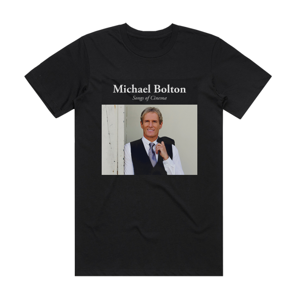 Michael Bolton Songs Of Cinema Album Cover T-Shirt Black