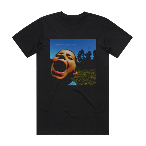 Have Heart Songs To Scream At The Sun Album Cover T-Shirt Black