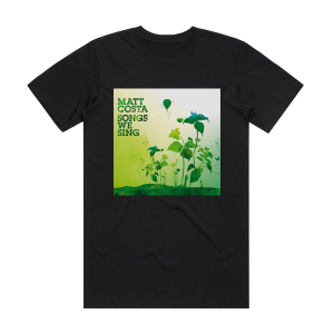 Matt Costa Songs We Sing Album Cover T-Shirt Black