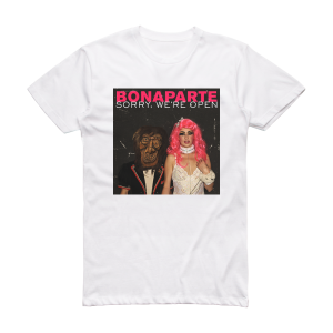 Bonaparte Sorry Were Open Album Cover T-Shirt White