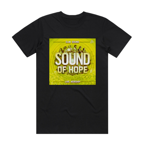 Elim Sound Sound Of Hope Album Cover T-Shirt Black