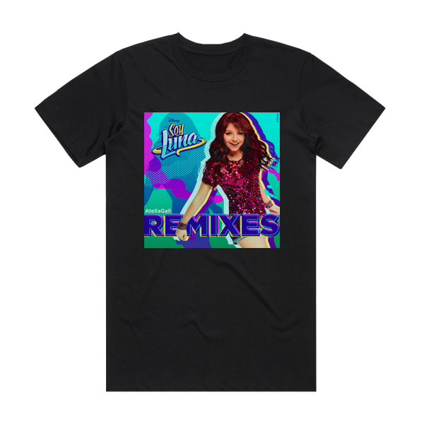 Elenco de soy Luna Soy Luna Remixes Atellagali Remixes Album Cover T-Shirt Black