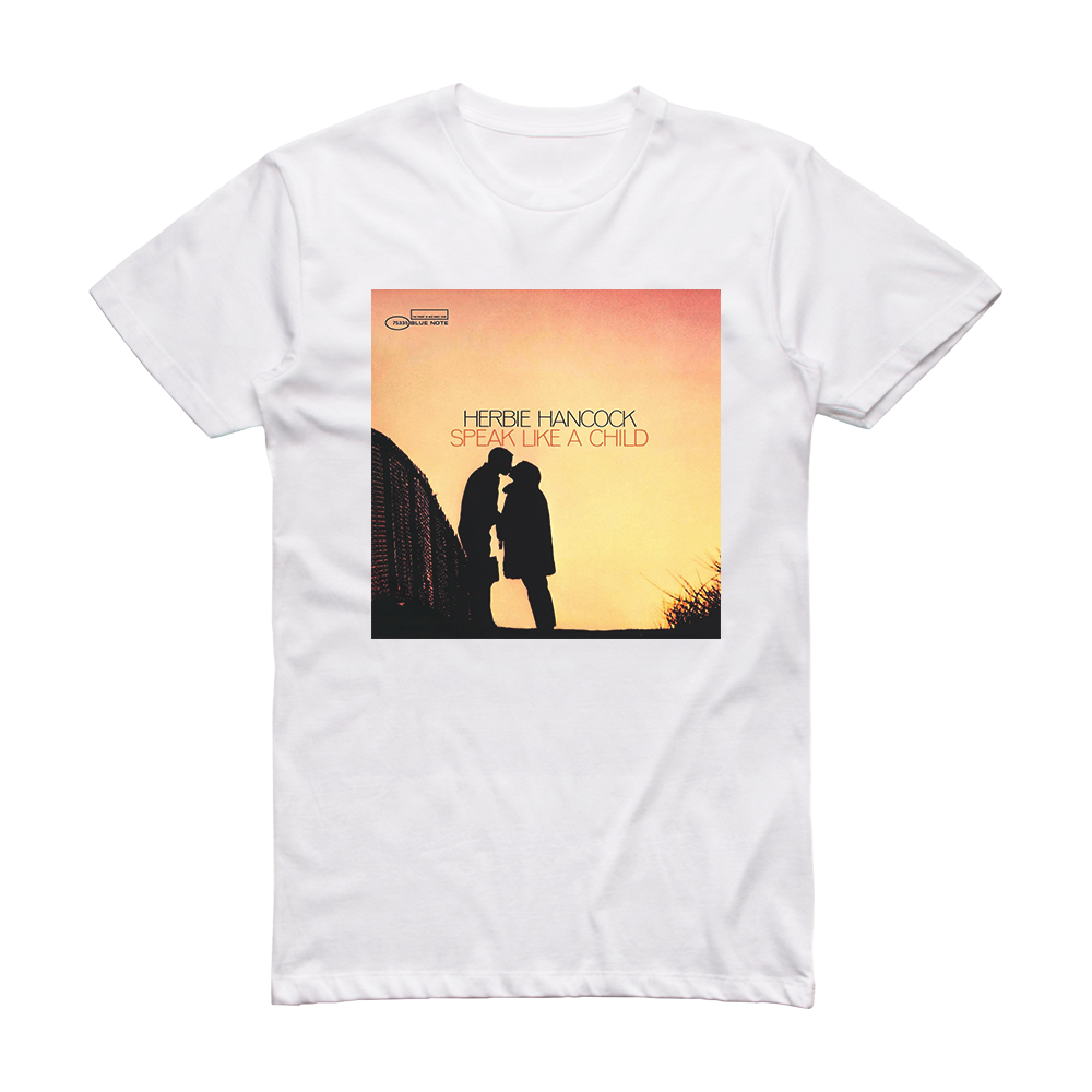 Herbie Hancock Speak Like A Child Album Cover T-Shirt White – ALBUM ...