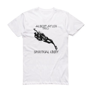 Albert Ayler Trio Spiritual Unity Album Cover T-Shirt White