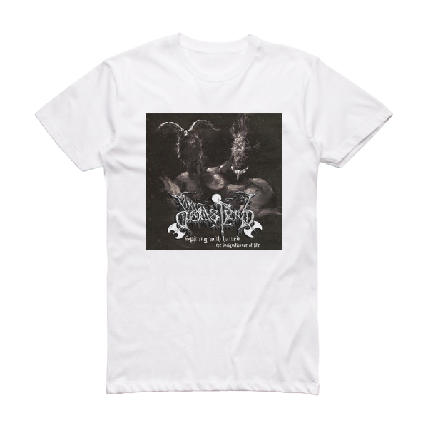 Dodsferd Spitting With Hatred The Insignificance Of Life Album Cover T-Shirt White