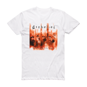 Disbelief Spreading The Rage Album Cover T-Shirt White