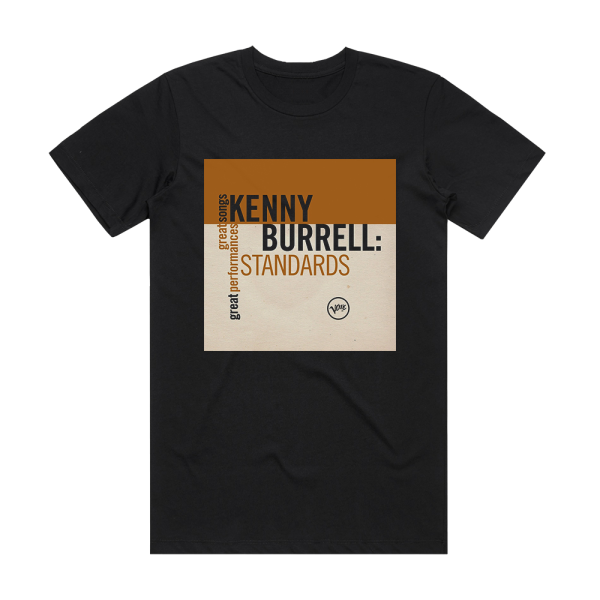 Kenny Burrell Standards Great Songsgreat Performances Album Cover T-Shirt Black