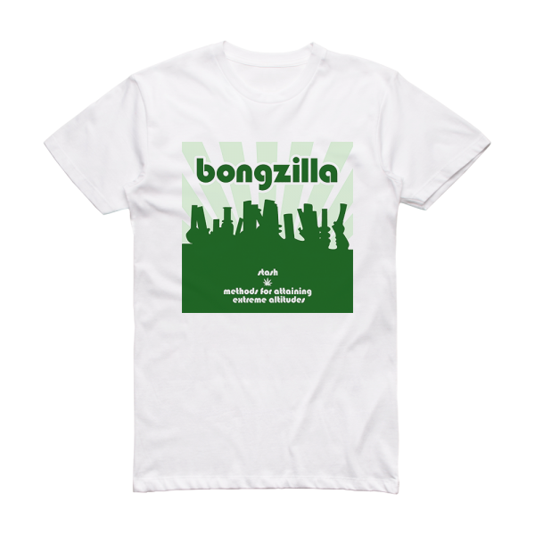 Bongzilla Stash And Methods For Attaining Extreme Altitudes Album Cover T-Shirt White