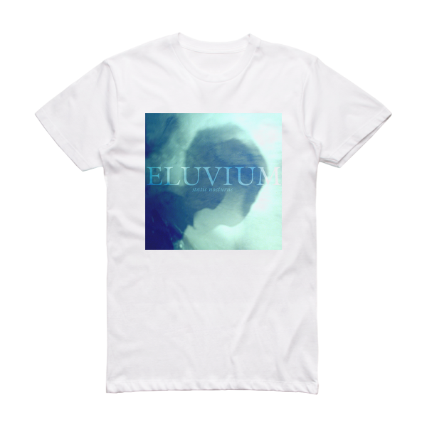 Eluvium Static Nocturne Album Cover T-Shirt White