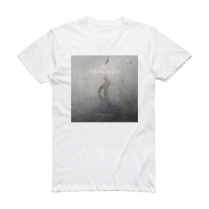 Nachtgeschrei Staub Und Schatten Album Cover T-Shirt White