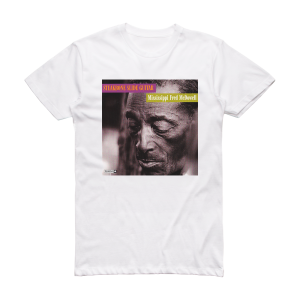 Mississippi Fred McDowell Steakbone Slide Guitar Album Cover T-Shirt White