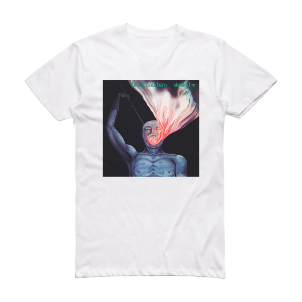 Bruce Cockburn Stealing Fire Album Cover T-Shirt White