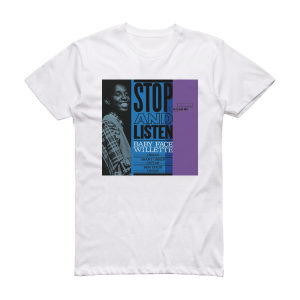 Baby Face Willette Stop And Listen Album Cover T-Shirt White