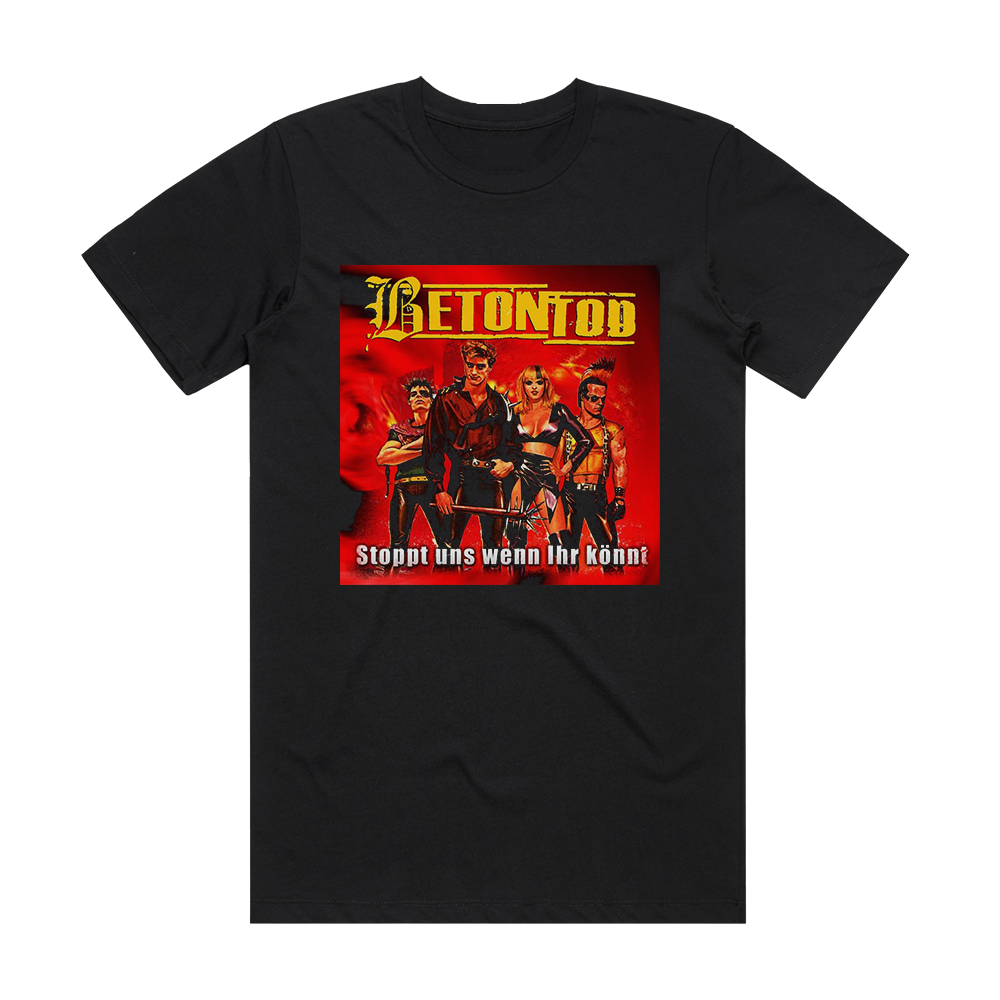 Betontod Stoppt Uns Wenn Ihr Knnt Album Cover T-Shirt Black – ALBUM ...