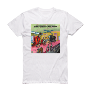 Claude Bolling Suite For Violin And Jazz Piano Album Cover T-Shirt White