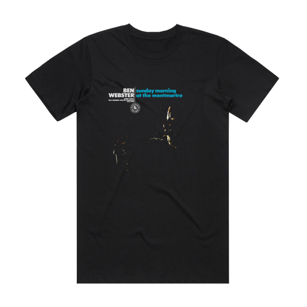 Ben Webster Sunday Morning At The Montmartre Album Cover T-Shirt Black