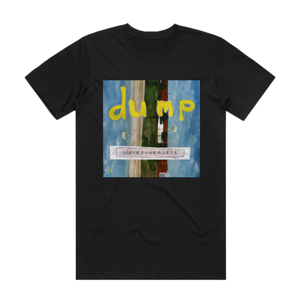 Dump Superpowerless Album Cover T-Shirt Black