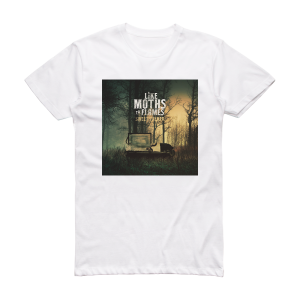 Like Moths to Flames Sweet Talker Ep Album Cover T-Shirt White