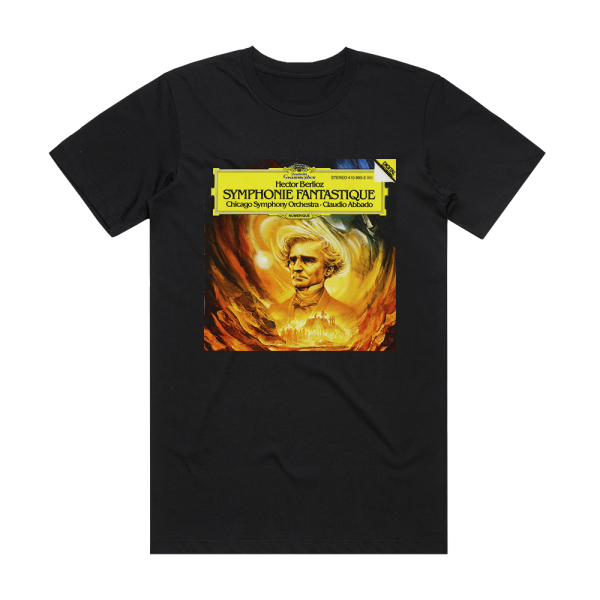 Hector Berlioz Symphonie Fantastique Op 14 Chicago Symphony Orchestra Feat Conductor Claudio Abbado Album Cover T-Shirt Black